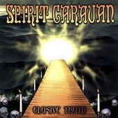 SPIRIT CARAVAN-Elusive Truth