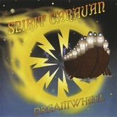 SPIRIT CARAVAN-Dreamwheel