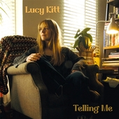 KITT, LUCY-Telling Me