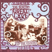 SIXTH GREAT LAKE-Up The Country