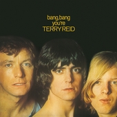 REID, TERRY-Bang, Bang You're Terry Reid