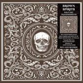 BROWN SPIRITS-Solitary Transmission