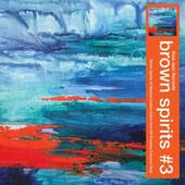 BROWN SPIRITS-# 3 (col)