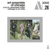 ART ENSEMBLE OF CHICAGO-Message To Our Folks