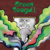 GREEN SEAGULL-Smoke And Mirrors
