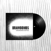 BRAINBOMBS-Uncensored Exotics