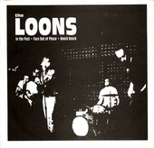 LOONS-In The Past/Face Out Of Phase