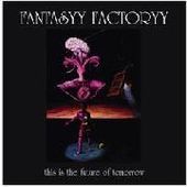 FANTASYY FACTORYY-This Is The Future Of Tomorrow