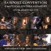 FAIRPORT CONVENTION/MATTHEWS SOUTHERN COMFORT-Live In Maidstone 1970