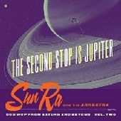 SUN RA & HIS ARKESTRA-The Second Stop Is Jupiter