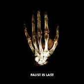 FAUST-Faust Is Last