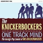 KNICKERBOCKERS-One Track Mind