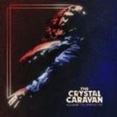 CRYSTAL CARAVAN-Against The Rising Tide