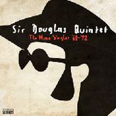 SIR DOUGLAS QUINTET-Mono Singles 68-72