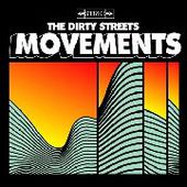 DIRTY STREETS-Movements