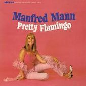 MANN, MANFRED-Pretty Flamingo