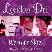 LONDON DRI-Western Skies: Los Angeles Psychedelic 1967-69