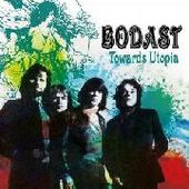 BODAST (FEATURING STEVE HOWE)-Towards Utopia