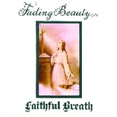 FAITHFUL BREATH-Fading Beauty