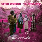 CAPTAIN BEEFHEART & THE MAGIC BAND-Live At The Cawtown Ballroom, 1974