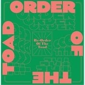 ORDER OF THE TOAD-Re-order Of The Toad