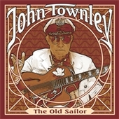 TOWNLEY, JOHN-The Old Sailor