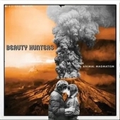 BEAUTY HUNTERS-Animal Magmatism