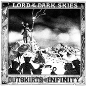 OUTSKIRTS OF INFINITY-Lord Of The Dark Skies