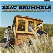 BEAU BRUMMELS-Turn Around: The Complete Recordings 1964-1970