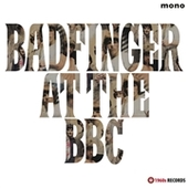 BADFINGER/THE IVEYS-Badfinger At The BBC 1969-1970