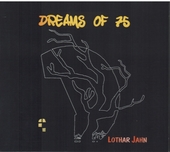 JAHN, LOTHAR-Dreams Of 75 (swirl)