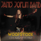 JOPLIN, JANIS BAND-Woodstock Live August 17, 1969