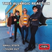 THEE ALLYRGIC REACTION-Small Steps/I Found Out