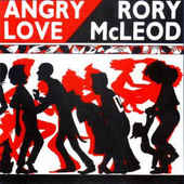 Mc LEOD, RORY-Angry Love