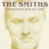 SMITHS, THE-Strangeways here we come