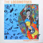 LOCOMOTIVES, THE-Bourgeois Voodoo