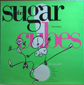 SUGARCUBES, THE-Life's too good