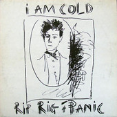 RIP RIG + PANIC-I am cold