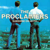 PROCLAIMERS-Sunshine on Leith