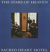 STARS OF HEAVEN, THE-Sacred Heart Hotel