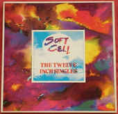 SOFT CELL-The Twelve Inch Singles