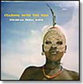 V/A-Staring Into The Sun: Ethiopian Tribal Music