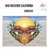 BAD WEATHER CALIFORNIA-Sunkissed