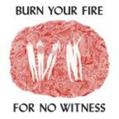 OLSEN, ANGEL-Burn Your Fire For No Witness