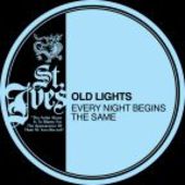 OLD LIGHTS-Every Night Begins The Same