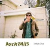 DUCKTAILS-Mirror Image