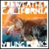 BAD WEATHER CALIFORNIA-Young Punks