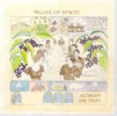 VILLAGE OF SPACES-Alchemy & Trust