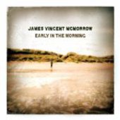 MCMORROW, JAMES VINCENT-Early In The Morning